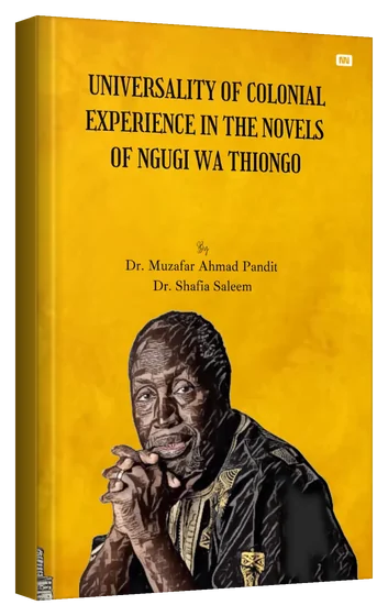 3D mockup of the book Universality of Colonial Experience in the Novels of Ngugi wa Thiong'o